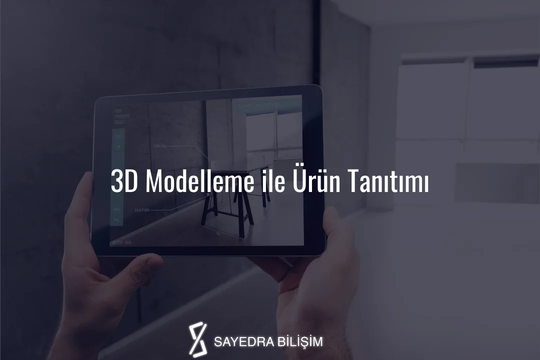 E-Ticarette Satışları Arttırmak: 3D Modelleme ile Ürün Tanıtımı