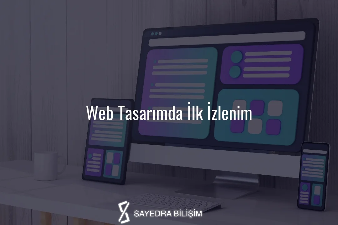 Web Tasarımda İlk İzlenim
