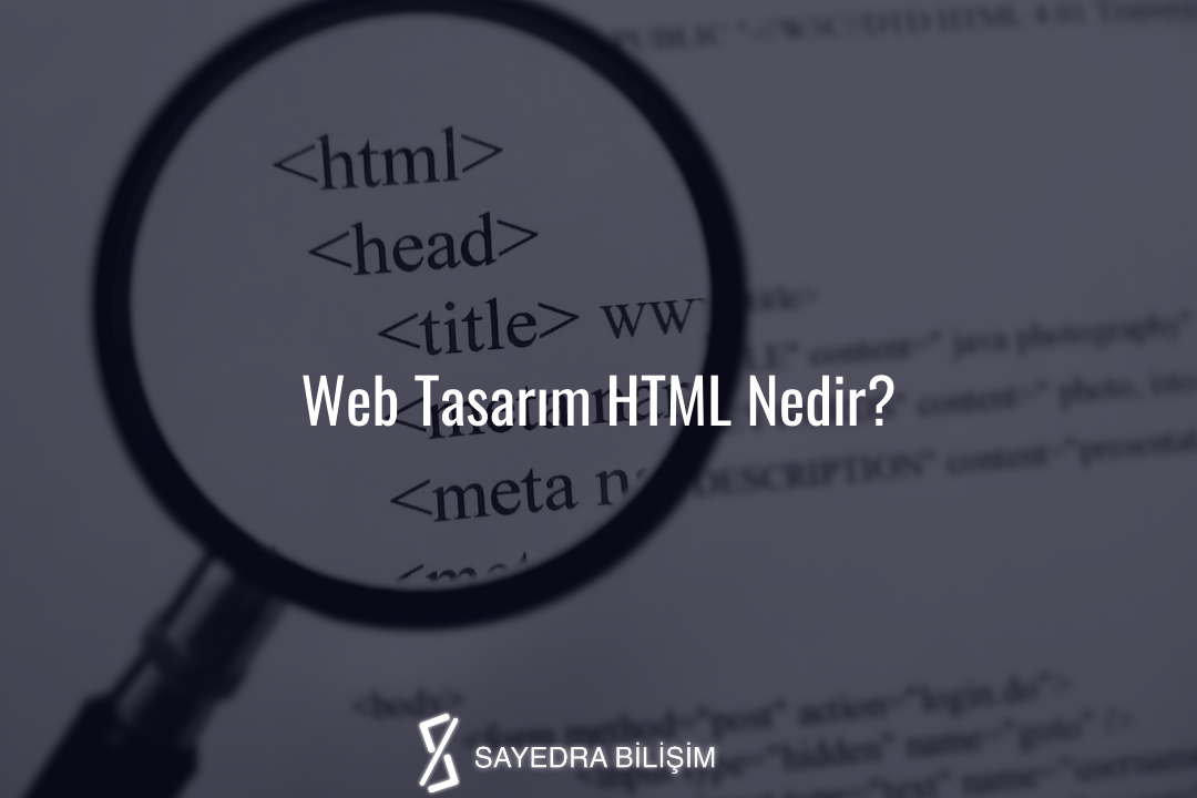 Web Tasarım HTML Nedir?